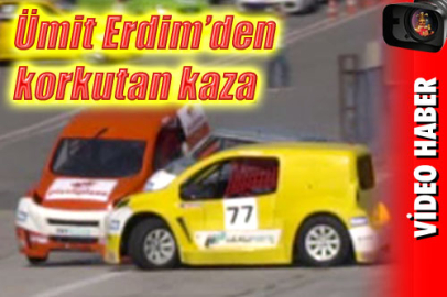 Ümit Erdim’den korkutan kaza