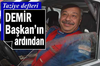 Demir Başkan'ın ardından..