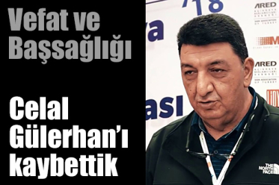 Celal Gülerhan vefat etti