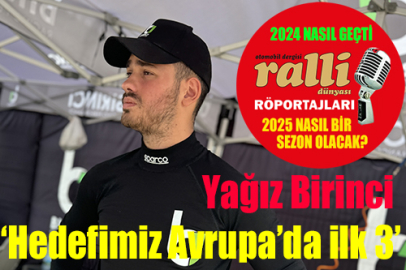 Yağız Birinci; 'Hedefimiz Avrupa'da ilk 3'