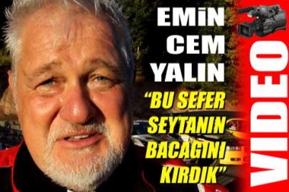 Emin Cem Yalın; "Şeytanın bacağını kırdık"