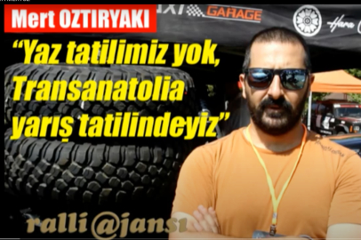 Mert Öztiryaki; ‘‘TransAnatolia yarış tatilindeyiz’’