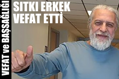 Sıtkı Erkek vefat etti