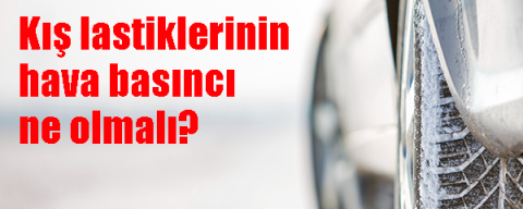 Soğuk havada hava basıncı kontrolü 15 günde 1 yapılmalı!