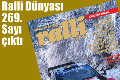 Ralli Dünyası 269’uncu sayısı yayınlandı