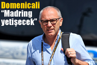 Domenicali; “Madring yetişecek”