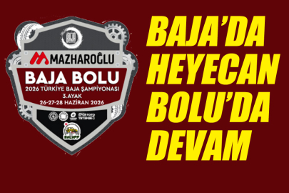 Baja Bolu etapları açıklandı