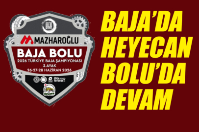 Baja Bolu etapları açıklandı